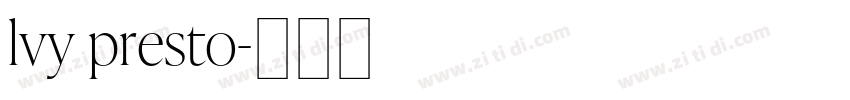 lvy presto字体转换 lvy presto字体转换